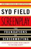 Screenplay: The Foundations of Screenwriting by Syd Field