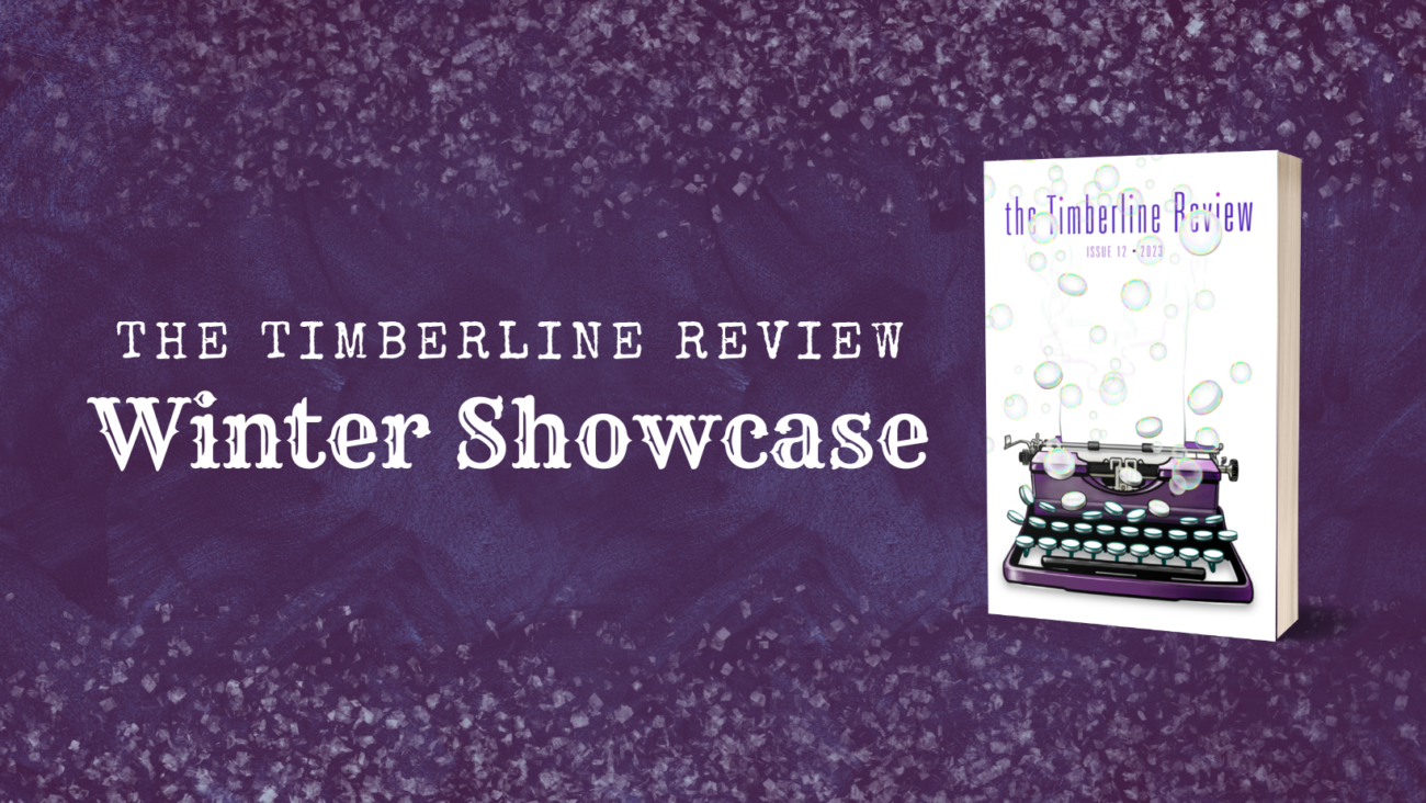 Timberline Review Winter Showcase