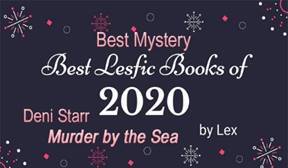 Best Lesfic Books of 2020, Deni Starr's Murder by the Sea: Best Mystery Award