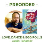 Love Dance & Egg Rolls Preorder Image