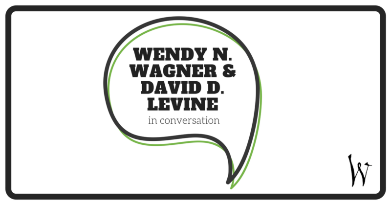 Wendy N Wagner and David D Levine in conversation