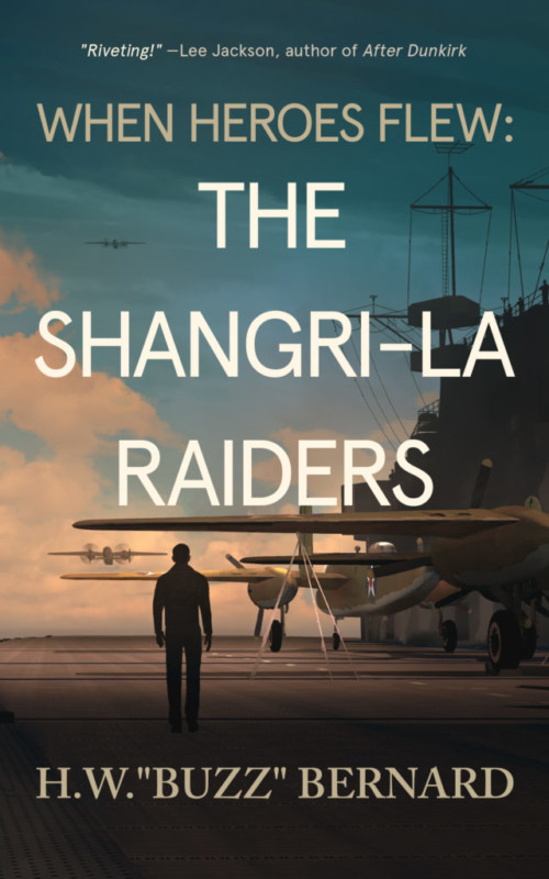 When Heroes Flew: The Shangri-La Raiders